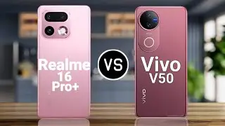 Realme 16 Pro Plus Vs Vivo V50