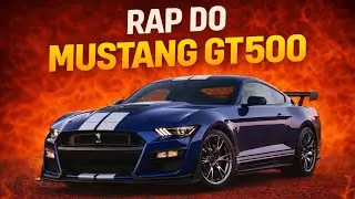 RAP AGRESSIVO DO MUSTANG SHELBY GT500 | MONSTRO ACORDOU 🔥