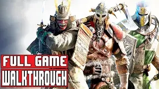 FOR HONOR Full Game Walkthrough - No Commentary (#ForHonor Full Game) 2017