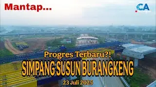 Simpang Susun Burangkeng | Terus di kebut | View Drone 2025