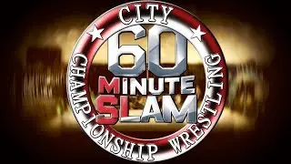 CCW - 60 Minute Slam 16