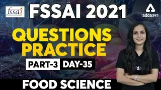 FSSAI Recruitment 2021 | FSSAI Food Science | Questions Practice #3 | Day 35