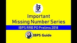 Important Missing Number Series Questions for IBPS RRB PO Prelims 2018