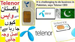 Why Telenor is Leaving Pakistan ? - The Real Reason