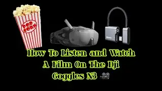(PART 2) LISTEN & WATCH FILMS ON THE DJI GOGGLES N3 ( PLEASE READ DESCRIPTION)