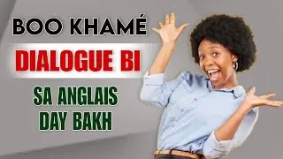 Anglais Wolof || Waxtaan bu neex!🤩 ci anglais 🇬🇧🇸🇳