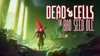 ANOTHER FAIL (Dead cells #4 The bad seed DLS)