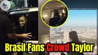 Taylor Swift BLOCKED by Brazil Fans Arriving in Hotel in S&atilde;o Paulo with Travis Kelce
