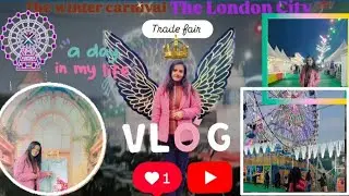 Trade fair vlog✨ ,The winter carnival, funmoments #youtube #ytvideos ||MUSKAN|| Watch till the end ✨
