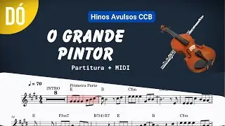 O grande pintor - Daniel de Itapé | Hinos Avulsos CCB | (Partitura + MIDI)