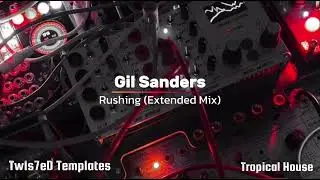 Gil Sanders &ndash; Rushing (Extended Mix)