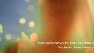 SheeZzanova ft MC Messiah - Grąžinkit Man Vasarą