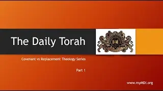Covenant v Replacement Theology - Part 1
