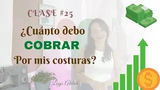 💸 CÓMO CALCULAR EL PRECIO DE TUS COSTURAS - 🎁REGALO DESCARGABLE🎁