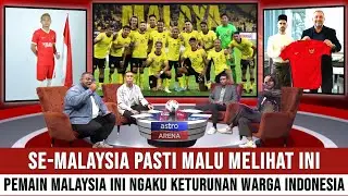 LANGSUNG VIRAL! SE-MALAYSIA PASTI MALU MELIHAT INI, PEMAIN TIMNAS MALAYSIA NGAKU KETURUNAN INDONESIA