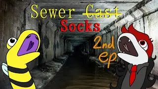 Sockbin's Sewer C̶a̶s̶t̶ Socks ep.2 | Game Updates, SEN Sick, Turkey Tom and MORE