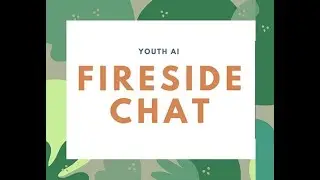Youth AI Fireside Chat: Presidents + Dr. Chenyang Xu