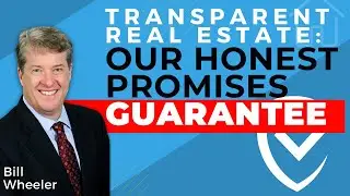 UPFRONT HONEST PROMISES GUARANTEE FOR HOME SELLERS | Bill Wheeler