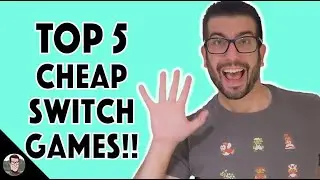 Top 5 Cheap Switch Games - From Worth a Fiver Videos 1-50!