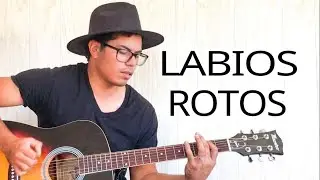 LABIOS ROTOS - ZOE GUITARRA COVER ACUSTICO Letra y Acordes