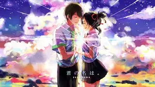 ♪ Nightcore - Unity - AMV - Your Name - 「Anime MV」