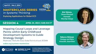 Systems Masterclass Session 4   Mapping Causal Loops and Leverage Points within Early Childhood Deve