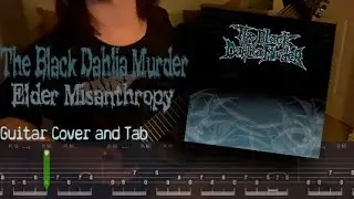 The Black Dahlia Murder - Elder Misanthropy guitar cover and tab