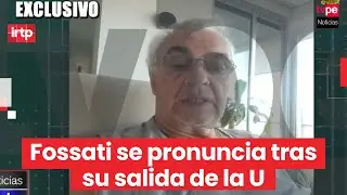 Jorge Fossati rompe su silencio y deja mensaje a la hinchada tras su salida de Universitario