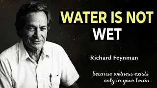 Richard Feynman Looked Too Deep Into Water&hellip; What He Found Will Break Your Mind