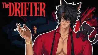 【The Drifter】learning the truth