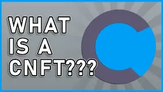 WHAT IS A CNFT??? + USEFUL TOOLS FOR CNFTS