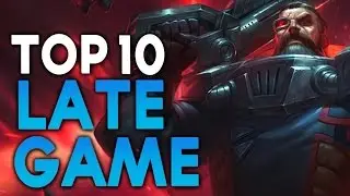 Top 10 LATE GAME CARRY Champions (League of Legends)
