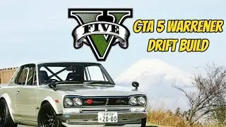 GTA 5 Warrener Drift Build