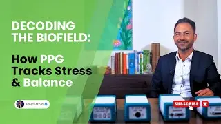 Decoding the Biofield  How PPG Tracks Stress & Balance