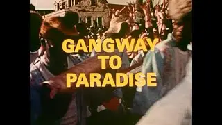 Gangway To Paradise