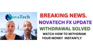 Novatechfx.com Update How to Withdraw your money from the website