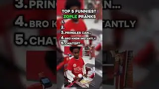 Top 5 Funniest Zople Pranks