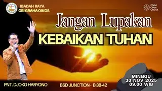 Ibadah Minggu Raya 30 November 2025 gbigrahaoikos coc