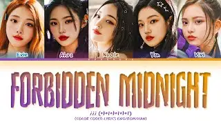 iii Forbidden Midnight Lyrics (Color Coded Lyrics)