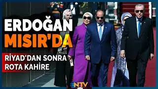 Erdoğan, Kritik Süreç İçin Mısır'da! Sisi ile Hangi Konular Görüşülecek? | NTV