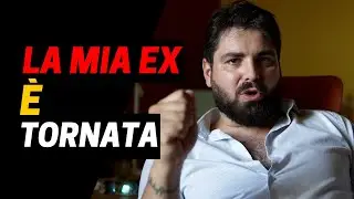 Cosa fare quando la tua Ex ritorna?