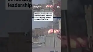 Muted surveillance video shows moment of Israeli strike targeting Hamas leadership in Qatar