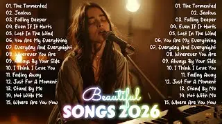 Sad Love Songs &hearts;️ Emotional Vibes Music - Best Playlist 2026