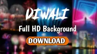 Download Diwali Full HD Background  & Png for Editing | Dowload Hd Background in 1 Click