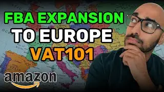 EU VAT 101 for FBA expansion for non EU Amazon sellers