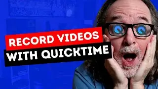 Как использовать QuickTime для записи видео