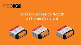 M&oacute;dulos Zigbee de NodOn en Home Assistant (con el Addon ZHA)