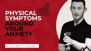 Physical Symptoms Around Your Anxiety - Sept' 2024
