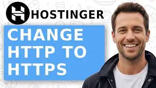How To Change HTTP To HTTPS In Hostinger 2026 - Hostinger HTTP To HTTPS