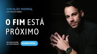 O FIM EST&Aacute; PR&Oacute;XIMO - (Esteja comigo de segunda a sexta &agrave;s 07h05)
